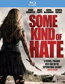 Some Kind of Hate (Blu-ray)