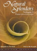 Natural Splendors - Volume 3