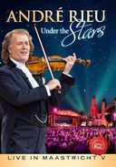 Andre Rieu - Under the Stars: Live in Maastricht V