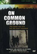 WWII - On Common Ground: The Battle of the