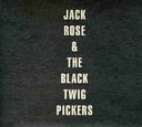 Jack Rose & the Black Twig Pickers