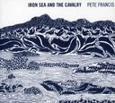 Iron Sea and the Calvary [Digipak] *