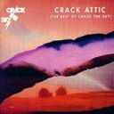 Crack Attic (The Best of Crack the Sky)