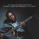 Whiskey & Wimmen: John Lee Hooker's Finest