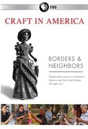 PBS - Craft in America: Borders & Neighbors