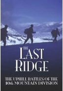 The Last Ridge: The Uphill Battles of the 10th