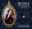 Roma Alta Moda, Volume 5 (2-CD)