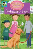 Pinkalicious & Peterrific: Pinkatastic Pets!