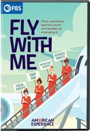 American Experience: Fly With Me