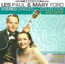Paul, Les & Mary Ford: Stereo Singles Collection