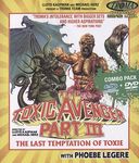 Toxic Avenger Pt. 3 - The Last Temptation of