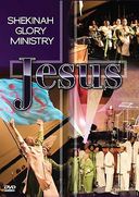 Shekinah Glory Ministry - Jesus