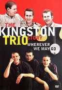 The Kingston Trio - Wherever We May Go: The