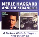 Portrait of Merle Haggard/Keep Movin' On