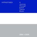 Hypnotised: A Journey Through Dutch Trance Music