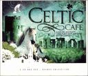 Celtic Cafe- A Music Journey Though The Ancient