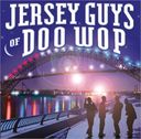 Jersey Guys of Doo Wop
