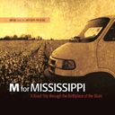M For Mississippi - A Road Trip Through The