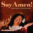 Say Amen: Gospel Funk From Jewel Records