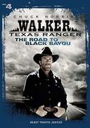 Walker Texas Ranger: The Road to Black Bayou