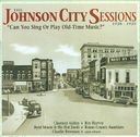 The Johnson City Sessions 1928-1929: Can You Sing