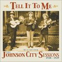 Tell It To Me: Revisiting the Johnson City