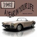 A Year in Your Life: 1962 (2-CD)