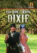 History Channel - You Don't Know Dixie