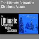 Ultimate Relaxation Christmas Album