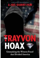 The Trayvon Hoax: Unmasking The Witness Fraud