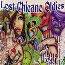 Lost Chicano Oldies, Vol. 1