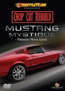 Chop Cut Rebuild: Mustang Mystique