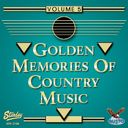 Golden Memories Of Country Music, Vol. 5