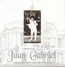 Celebrando 25 A¤os de Juan Gabriel en Concierto