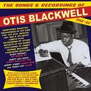 The Songs & Recordings of Otis Blackwell 1952-62