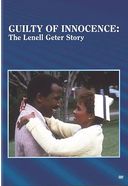 Guilty of Innocence: The Lenell Geter Story