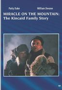Miracle on the Mountain: The Kincaid Family Story