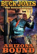 The Rough Riders: Arizona Bound