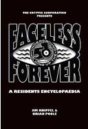 The Residents - Faceless Forever: A Residents