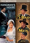 3 Bad Men / Hangman's House