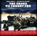 Songs We Fought For: World War II - The Road to