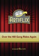 Over the Hill Gang Rides Again