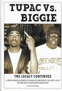 Tupac vs. Biggie: The Legacy Continues