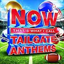 Now That's What I Call Tailgate Anthems