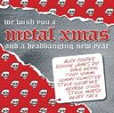 We Wish You A Metal Xmas And A Headbanging New