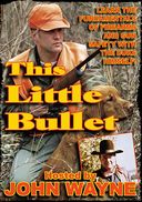 This Little Bullet (Gun Safety Film)