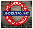 Northern Soul Underground: 50 Soulful Rarities