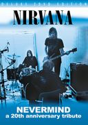 Nirvana - Nevermind: 20th Anniversary Tribute
