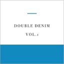 Volume 10DOUBLE Denim [import]