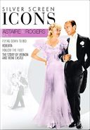Silver Screen Icons: Astaire & Rogers, Volume 2